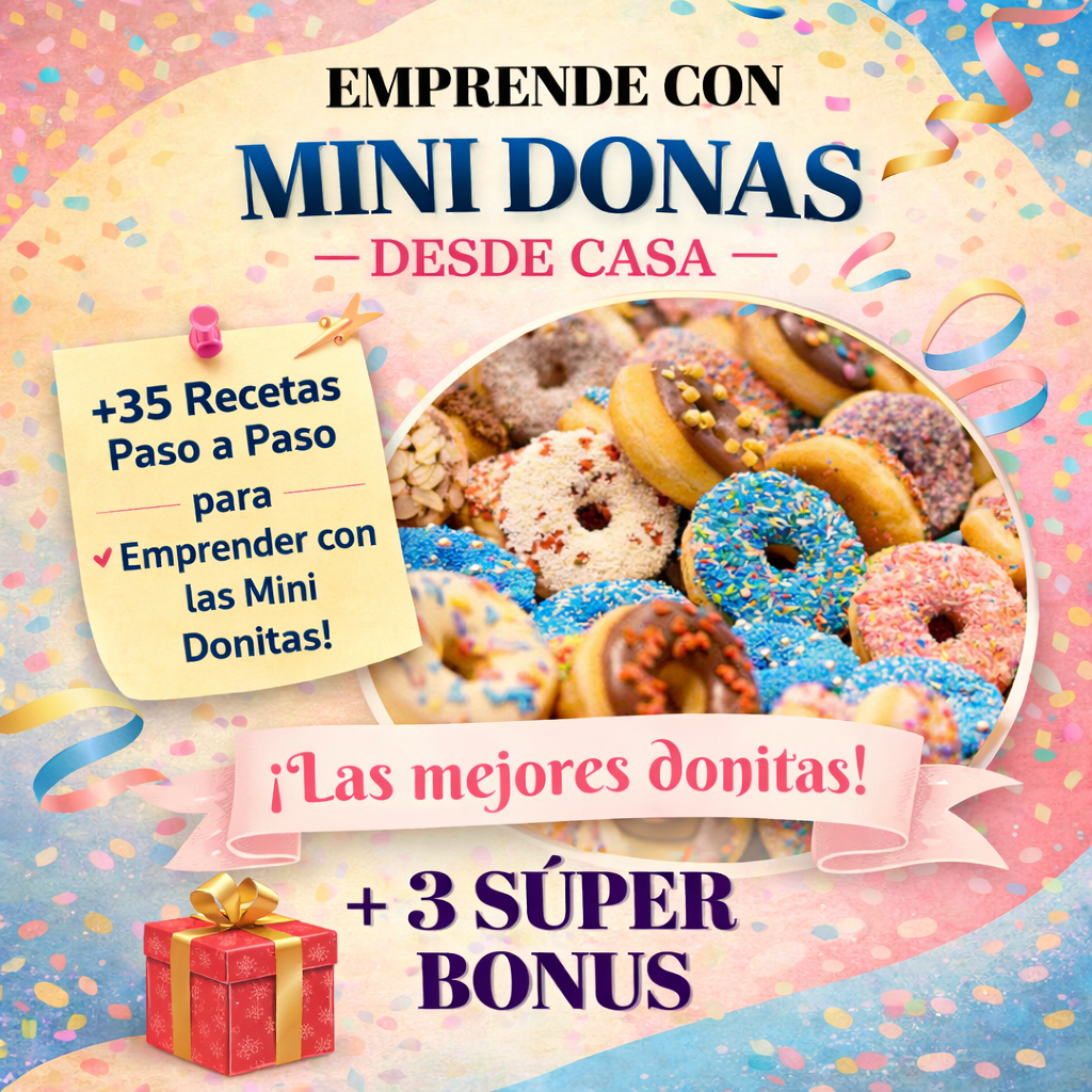 Emprende con Mini Donitas + 3 Bonus: Ganá +$800.000 al mes